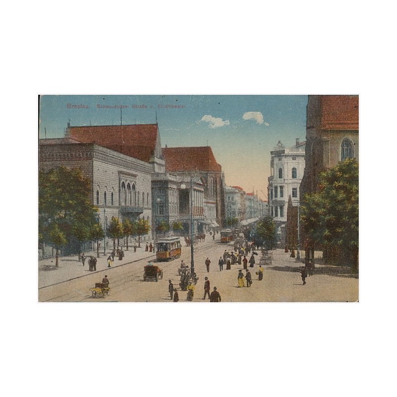 Breslau. Schweidnitzer Straße u. Stadttheater