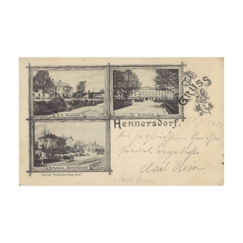 Gruss aus Hennersdorf, K.K. Postamt. Schloss. Schulhaus u. Gemeindeamt.