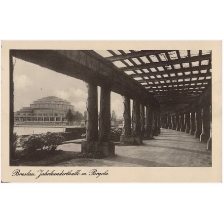 Breslau. Jahrhunderthalle m. Pergola