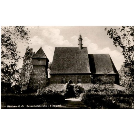 Beuthen O.-S. Schrotholzkirche i. Stadtpark 8