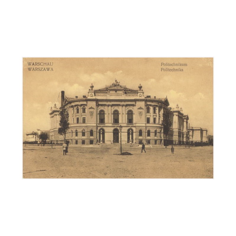 Warschau. Politechnikum. Warszawa. Politechnika