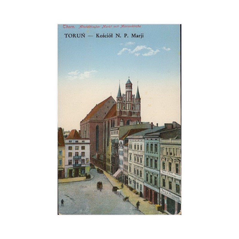 Thorn. Altstädtischer Markt mit Marienkirche. Toruń - Kościół N.P. Marji
