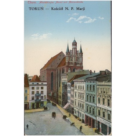 Thorn. Altstädtischer Markt mit Marienkirche. Toruń - Kościół N.P. Marji