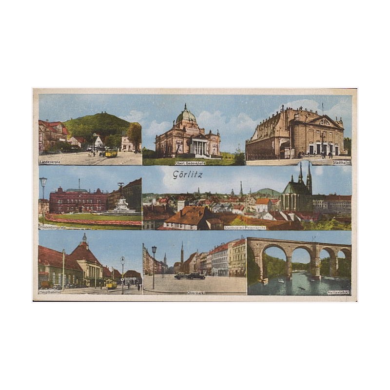 Görlitz. Landeskrone. Hindenburgplatz. Hauptbahnof. Oberl. Gedenkhalle. Stadthalle. Stadtbild mit Peterskirche. Obermarkt. Neiße