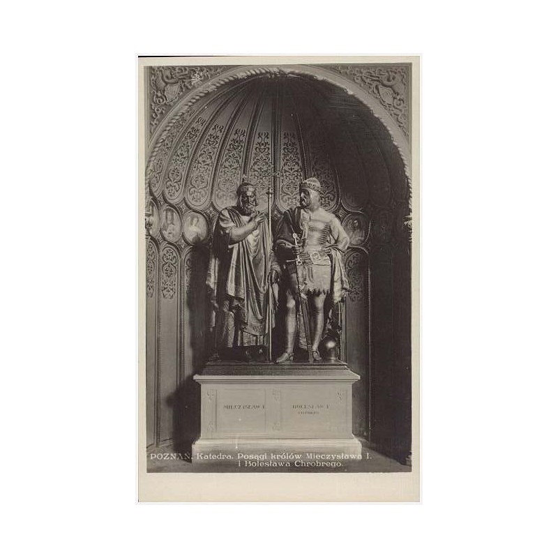 Poznań. Katedra. Posągi królów Mieczysława I. i Bolesława Chrobrego. Fot. R. S. Ulatowski, Poznań