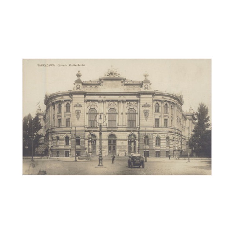 Warszawa. Gmach Politechniki