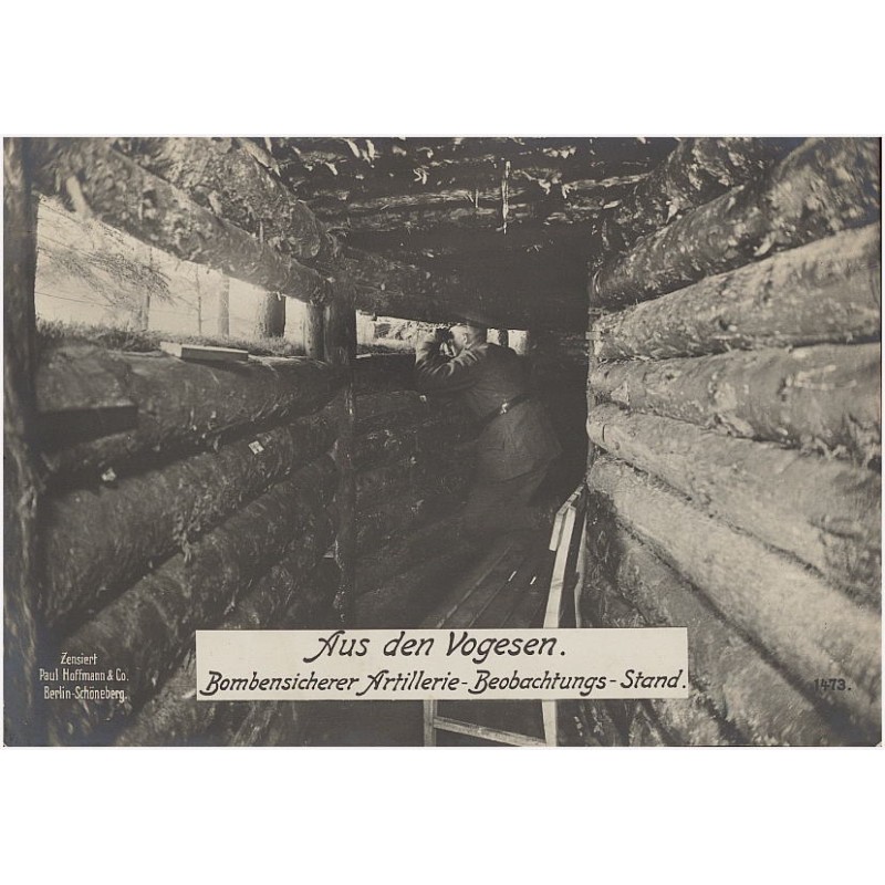 Aus den Vogesen. Bombensicherer Artillerie - Beobachtungs - Stand. 1473