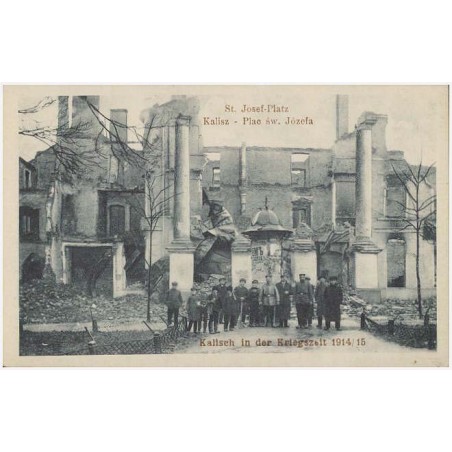 St. Josef-Platz. Kalisz - Plac św. Józefa. Kalisch in der Kriegszeit 1914/15
