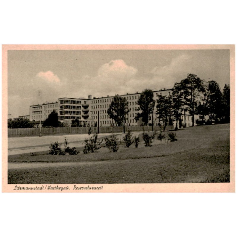 Litzmannstadt / Warthegau. Reservelazarett