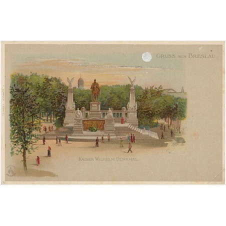 Gruss aus Breslau. Kaiser Wilhelm Denkmal