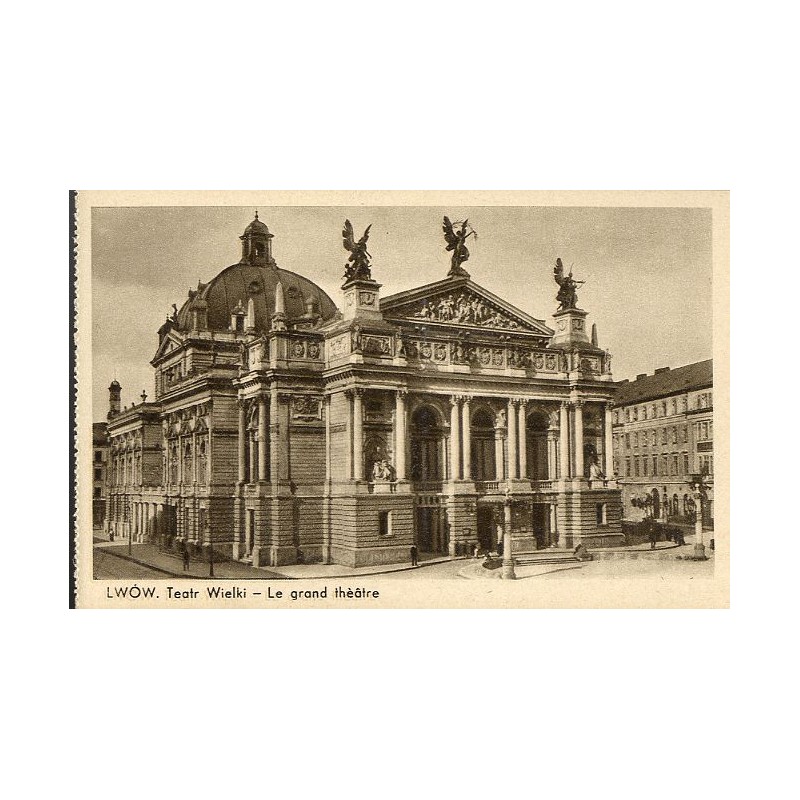 Lwów. Teatr Wielki - Le grand théâtre