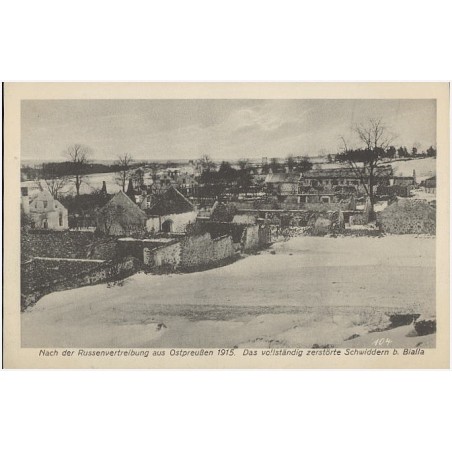 Nach der Russenvertreibung aus Ostpreußen 1915. Das vollständig zerstörte Schwiddren b. Bialla 104