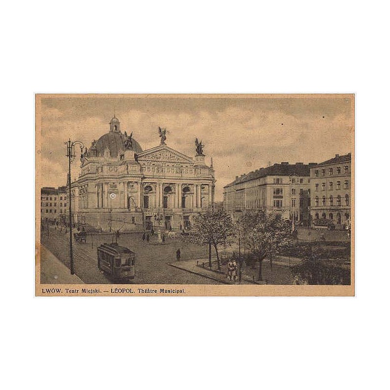 Lwów. Teatr Miejski. - Léopol. Théâtre Municipal