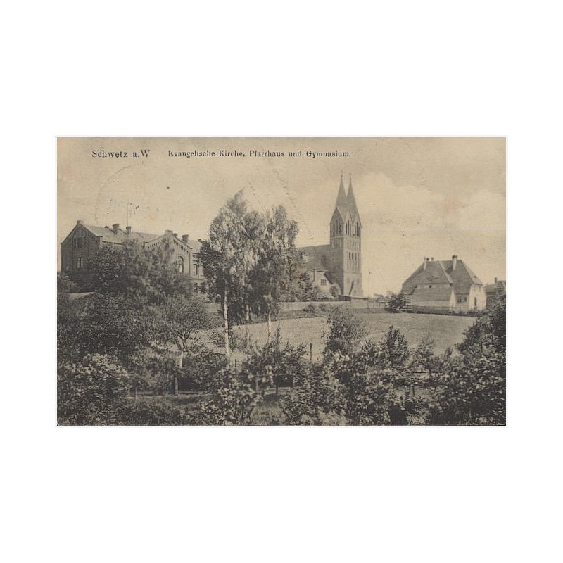 Schwetz a. W. Evangelische Kirche, Pfarrhaus und Gymnasium