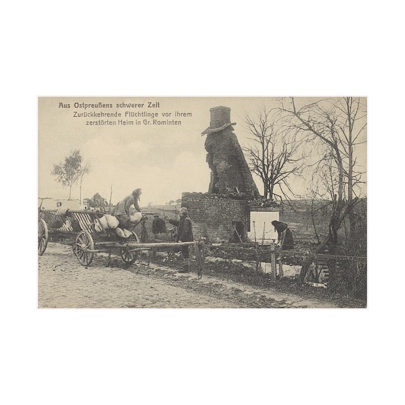 Das Ostpreußens schwerer Zeit. Zurückkehrende Flüchtlinge vor ihrem zerstörten Heim in Gr. Rominten