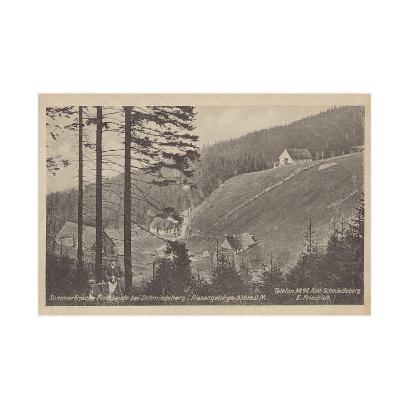 Sommerfrische Forstbaude bei Schmiedeberg i. Riesengebirge 936 m ü. M. Telefon No. 90 Amt Schmiedeberg E. Friedrich