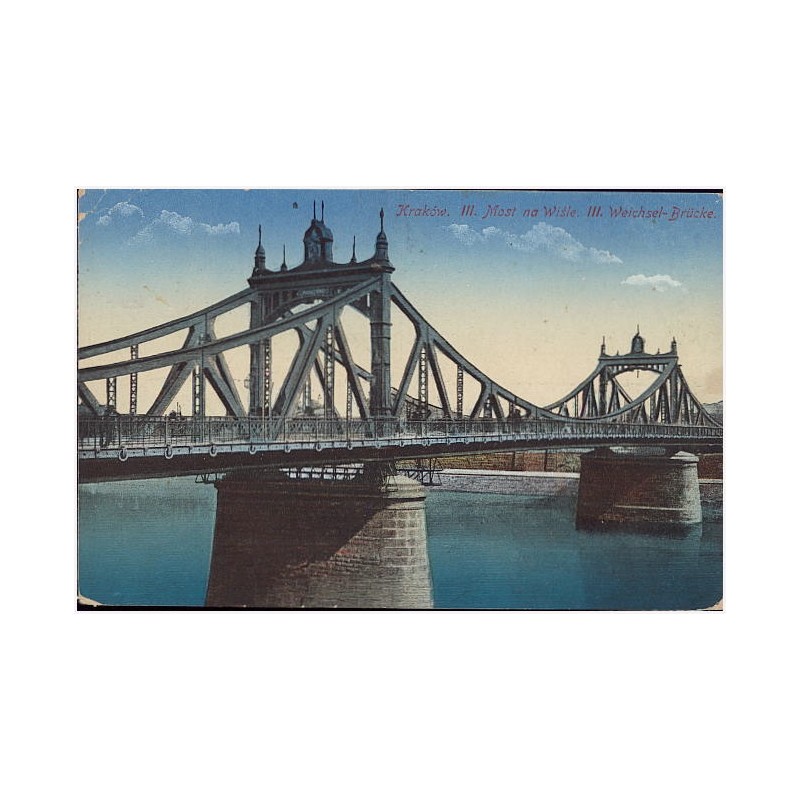 Kraków. III. Most na Wiśle. III. Weischsel-Brücke