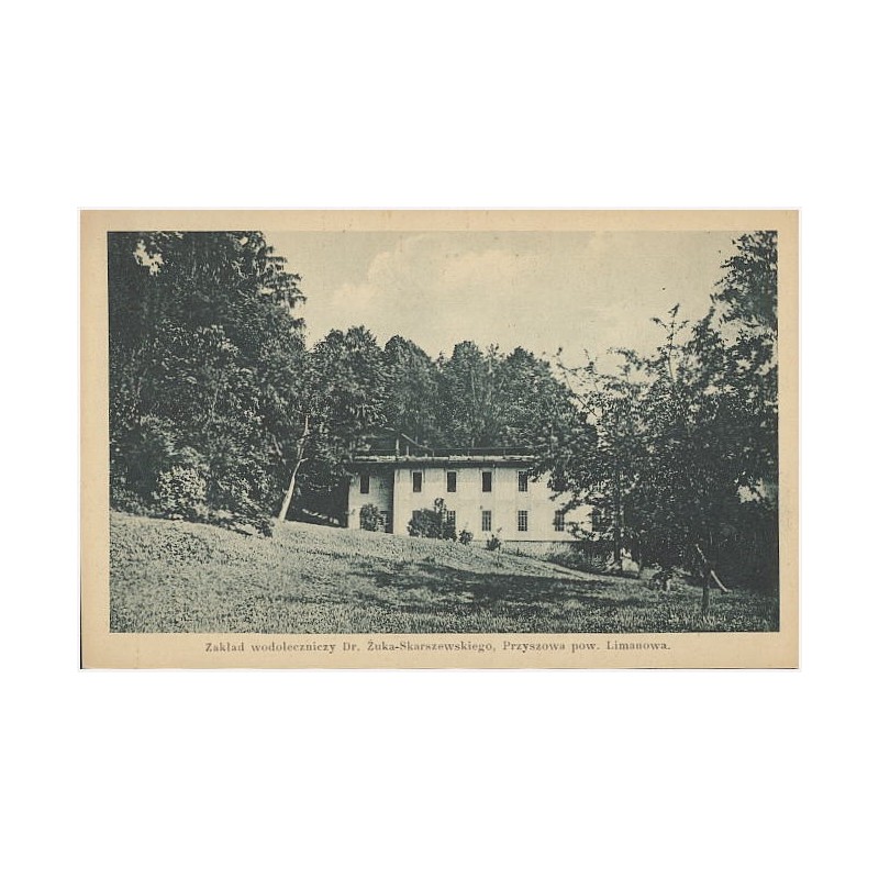 Zakład wodoleczniczy Dr. Żuka-Skarszewskiego, Przyszowa pow. Limanowa