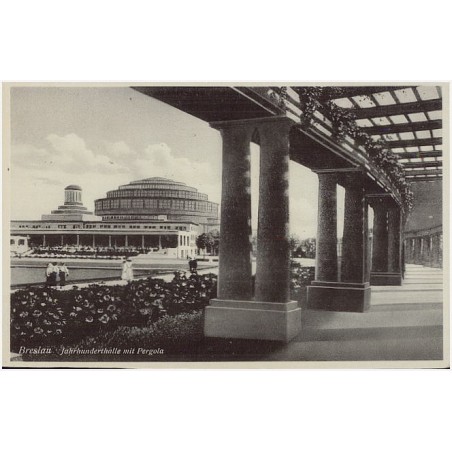 Breslau. Jahrhunderthalle mit Pergola