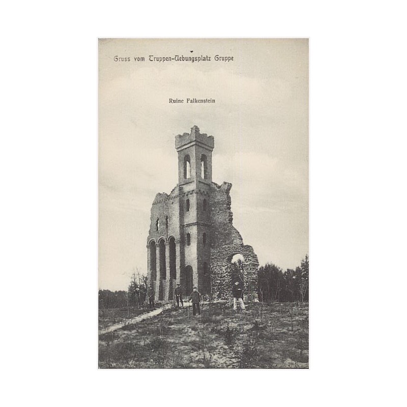 Gruss vom Truppen-Übungsplatz Gruppe. Ruine Falkenstein