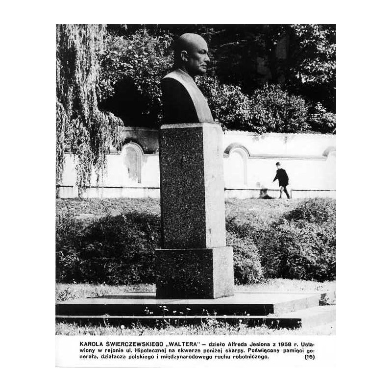 "POMNIKI WARSZAWY. Cz. 1. (16) KAROLA ŚWIERCZEWSKIEGO "WALTERA""