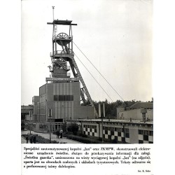 "Specjaliści zautomatyzowanej kopalni "Jan" oraz ZKMPW, skonstruowali elektroniczne urządzenie świetlne, służące do przekazywani