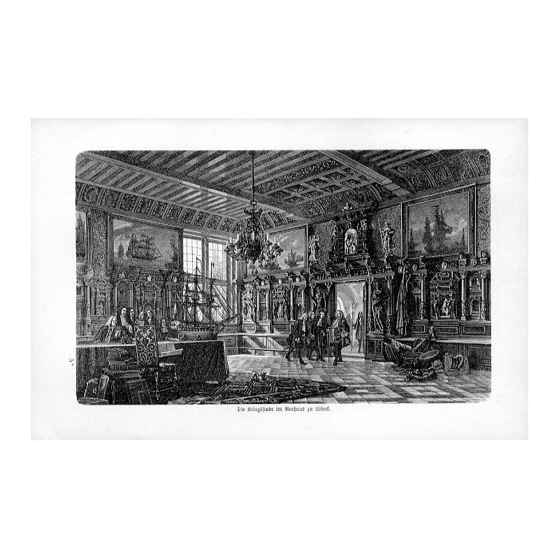 "Die Kriegsftube im Rathaus zu Lübeck."