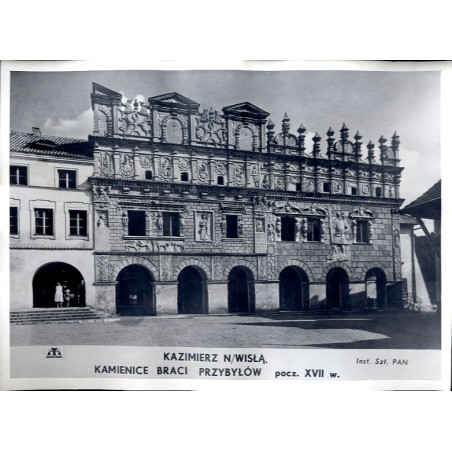 Kazimierz n/Wisłą. Kamienice Braci Przybyłów pocz. XVII w. / "KAZIMIERZ N/WISŁĄ. KAMIENICE BRACI PRZYBYŁÓW pocz. XVII w."