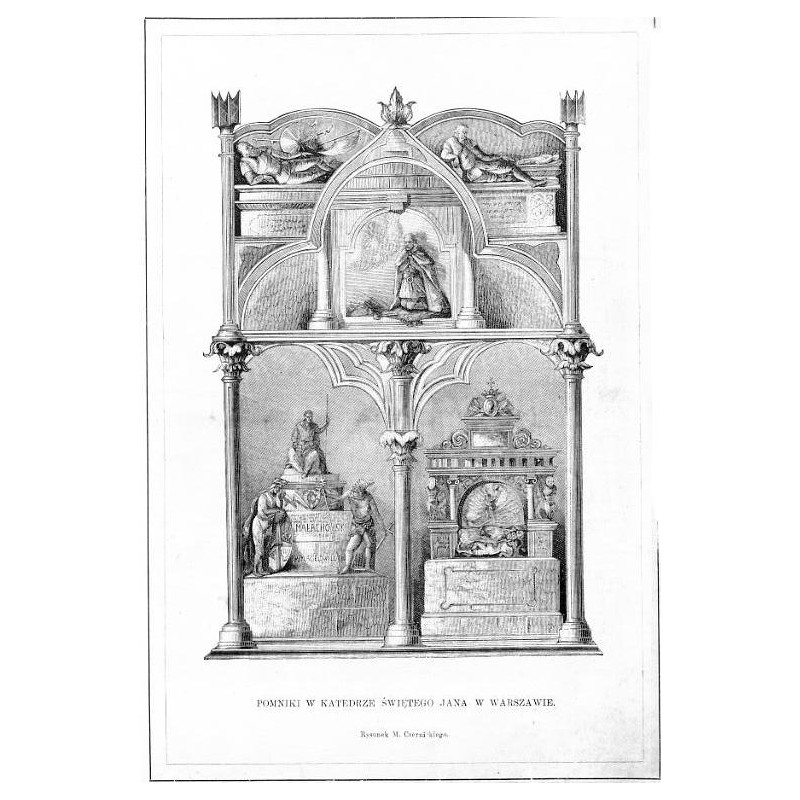 "POMNIKI W KATEDRZE ŚWIĘTEGO JANA W WARSZAWIE. Rysunek M. Czernickiego."
