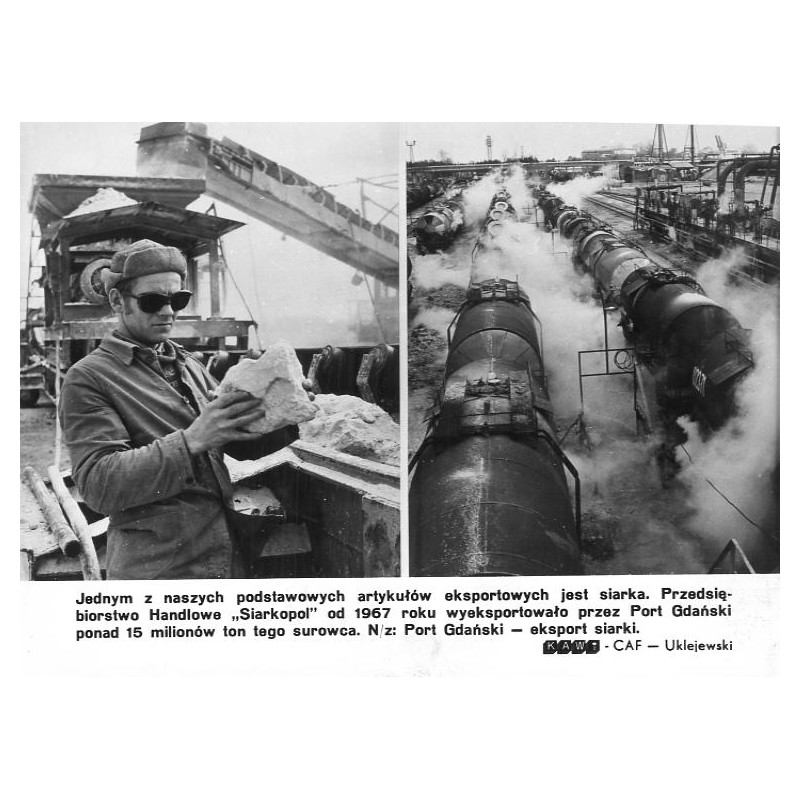 "[...] Przedsiębiorstwo Handlowe "Siarkopol" od 1967 roku wyeksportowało przez Port Gdański ponad 15 milionów ton tego surowca.