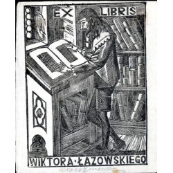 Ekslibris Wiktora Łazowskiego / "EX LIBRIS WIKTORA ŁAZOWSKIEGO"