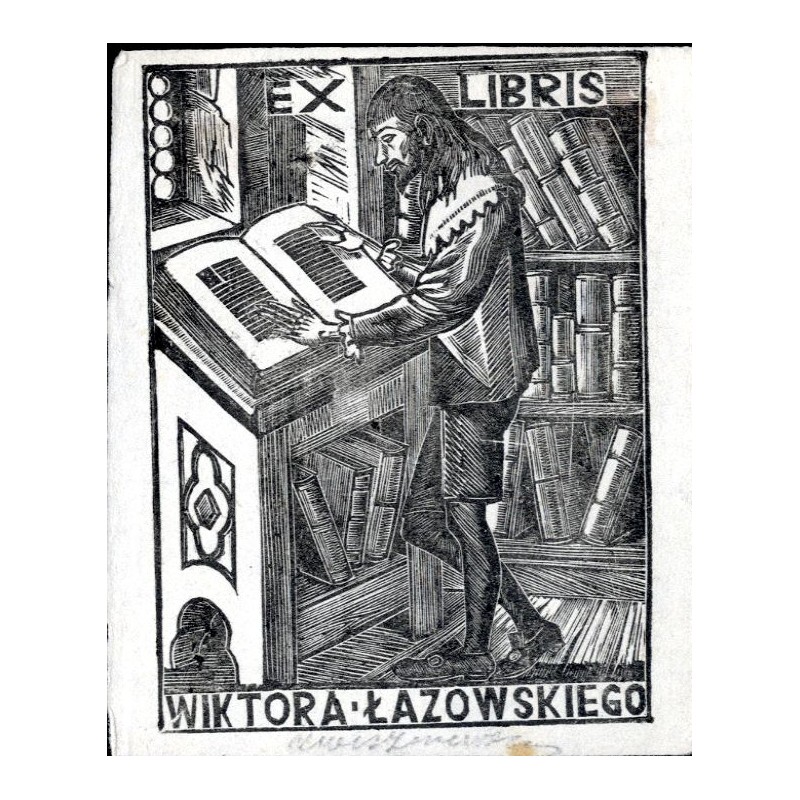 Ekslibris Wiktora Łazowskiego / "EX LIBRIS WIKTORA ŁAZOWSKIEGO"