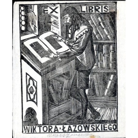 Ekslibris Wiktora Łazowskiego / "EX LIBRIS WIKTORA ŁAZOWSKIEGO"