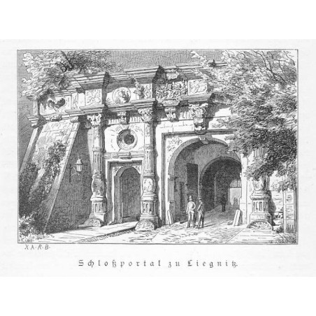 "Schloßportal zu Liegnitz."