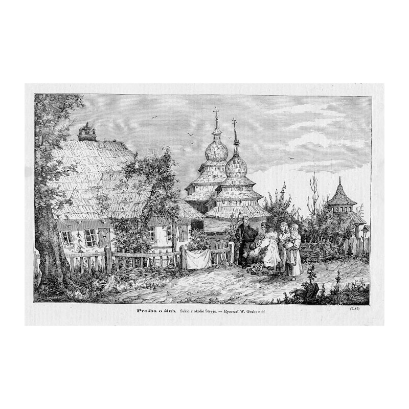 "Prośba o ślub. Szkic z okolic Stryja. - Rysował W. Grabowski. (5185)"