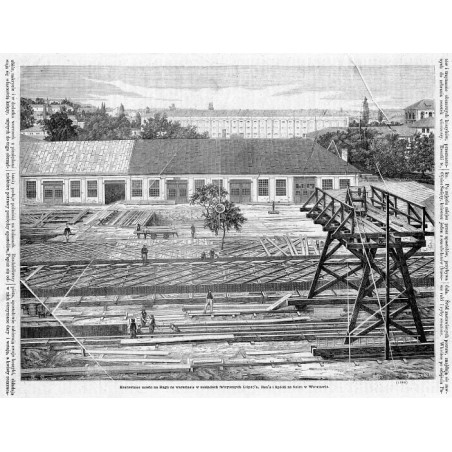 "Kratownice mostu na Bugu na warsztacie w zakładach fabrycznych Lilpop'a, Rau'a i Spółki na Solcu w Warszawie. (1184)"