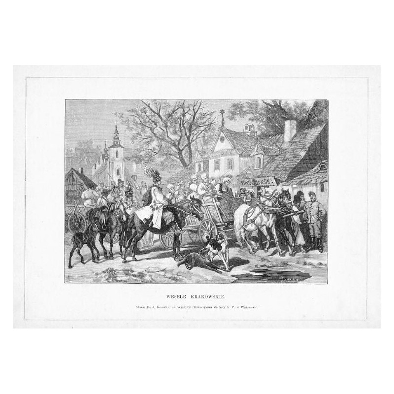 Wesele krakowskie / "WESELE KRAKOWSKIE. Akwarella J. Kossaka, na Wystawie Towarzystwa Zachęty S. P. w Warszawie."