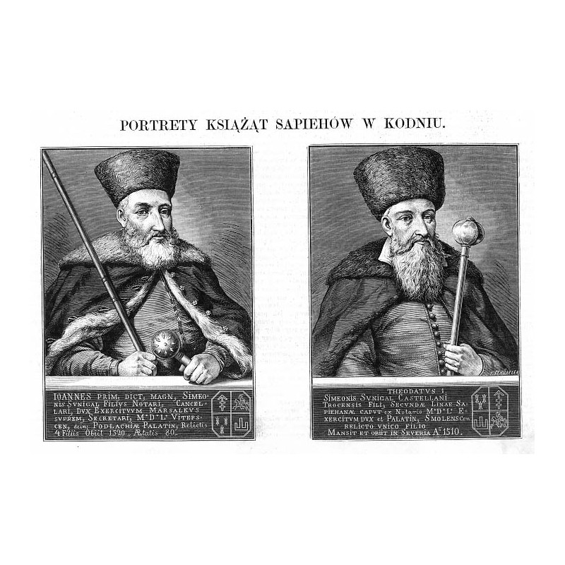 Portrety książąt Sapiehów w Kodniu. Ioannes Prim, Dict, Magn, [...] Theodatvs 1, Simeonis Svnigal / "PORTRETY KSIĄŻĄT SAPIEHÓW W