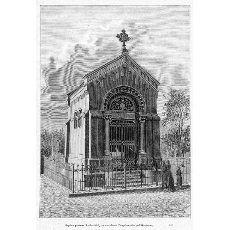 "Kaplica grobowa Lachnickich, na cmentarzu Powązkowskim pod Warszawą. 181"