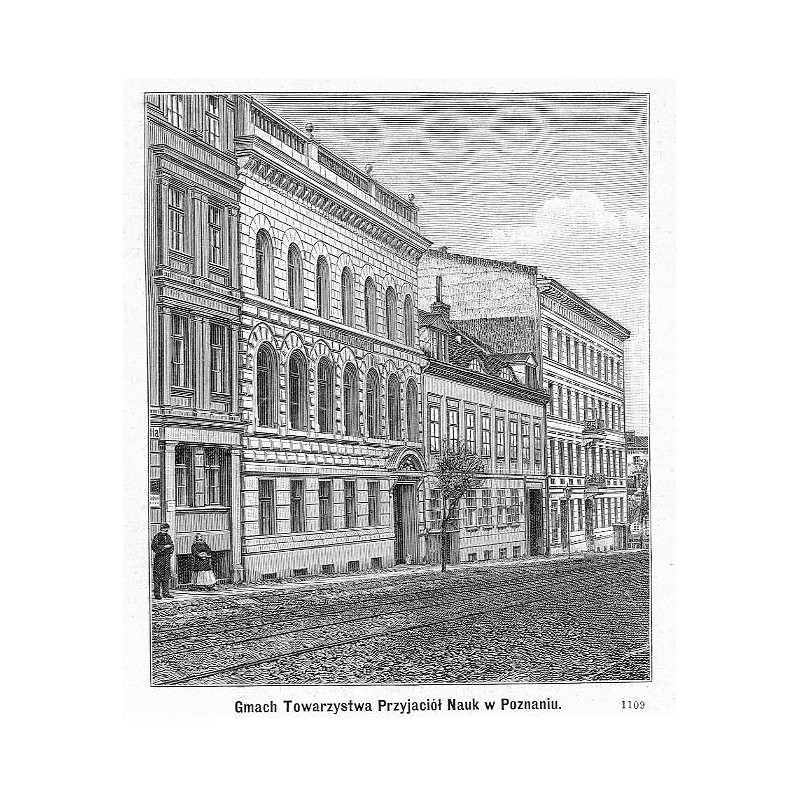 "Gmach Towarzystwa Przyjaciół Nauk w Poznaniu. 1109"