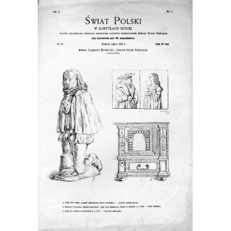 Świat Polski w zabytkach sztuki / "ŚWIAT POLSKI W ZABYTKACH SZTUKI. Kartki rysunkowe zbierane staraniem uczniów krakowskiéj Szko