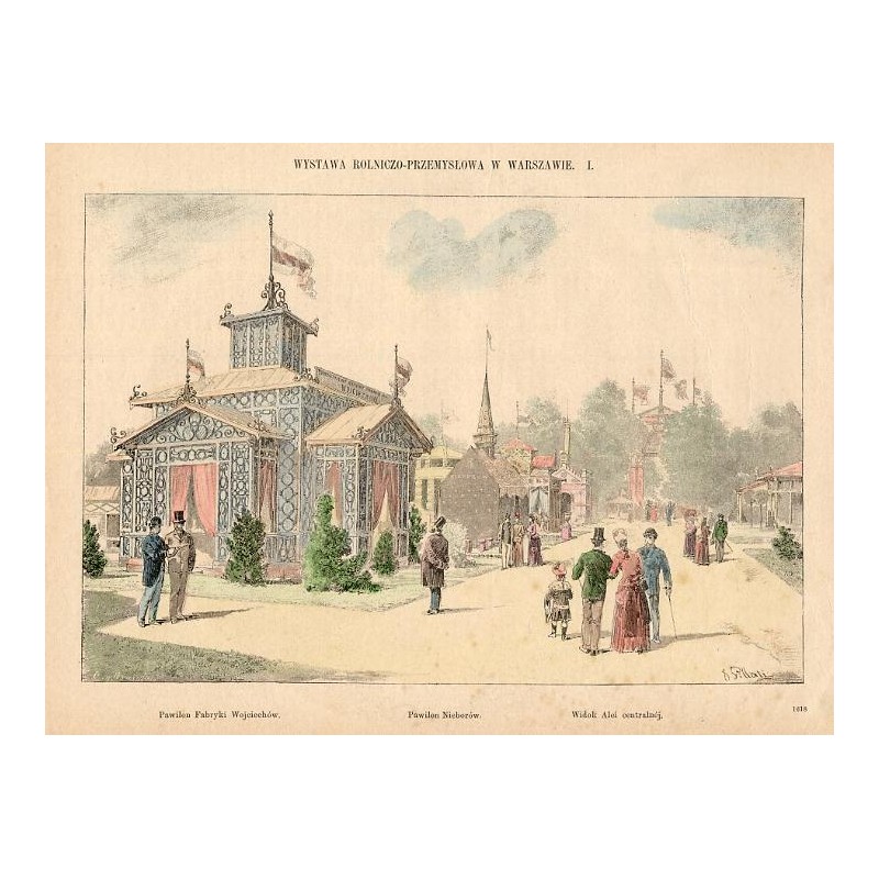 "WYSTAWA ROLNICZO-PRZEMYSŁOWA W WARSZAWIE. I. Pawilon Fabryki Wojciechów. Pawilon Nieborów. Widok alei centralnéj. 1618"