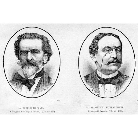 Teodor Tripplin / Stanisław Chomętowski / [1] "Dr. TEODOR TRIPPLIN. Z fotografii Karoli'ego i Puscha [...] 652" [2] "Dr. STANIS