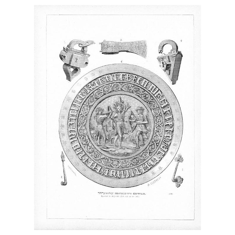 "Wyroby metalowe dawne. Rysował A. Głębocki [...] (204)"