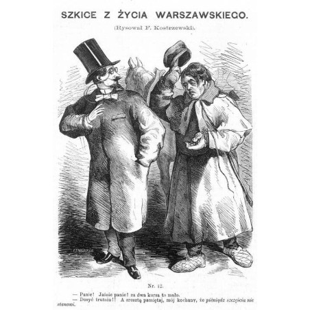 "Nr. 12. - Panie! Jaśnie panie! za dwa kursa to mało. [...]"