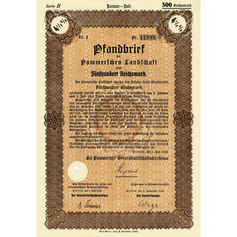 Pommerschen Landschaft Serie II. Pfandbrief 4,5% 500 Reichsmark. Stettin Szczecin 1.07.1940 Die Pommersche Generallandschaftsdir