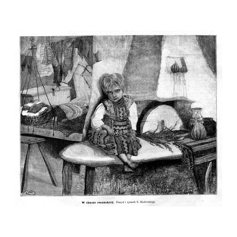 "W chacie rusińskiéj. Pomysł i rysunek S. Masłowskiego."