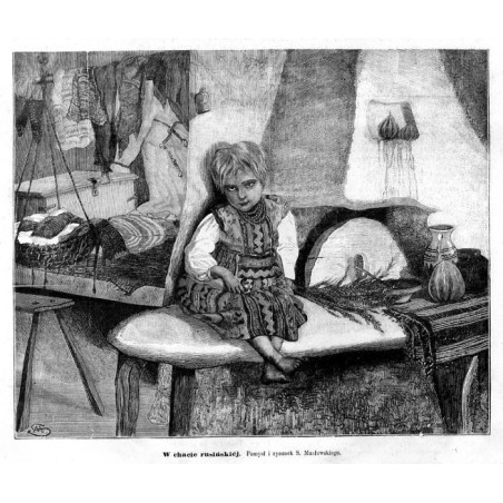 "W chacie rusińskiéj. Pomysł i rysunek S. Masłowskiego."
