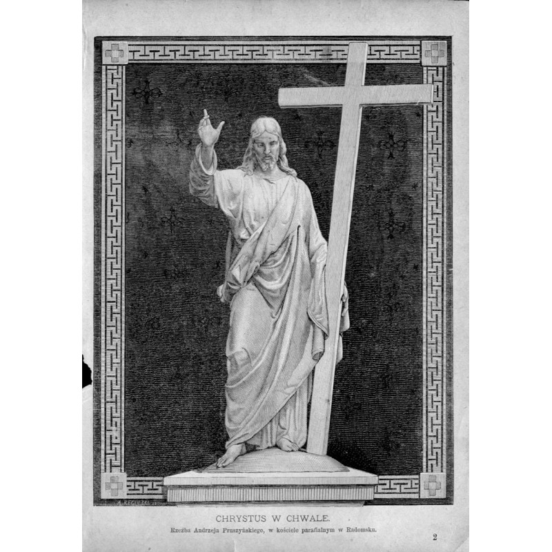 "CHRYSTUS W CHWALE. Rzeźba Andrzeja Pruszyńskiego, w kościele parafialnym w Radomsku."