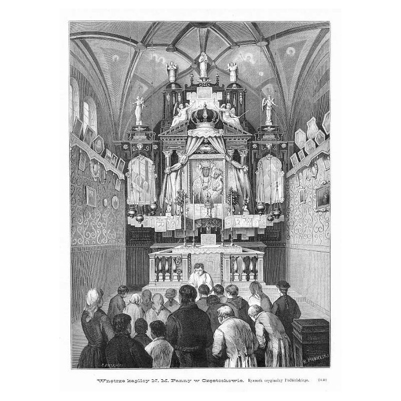 "Wnętrze kaplicy N.M. Panny w Częstochowie. Rysunek oryginalny Podbielskiego. (1119)"